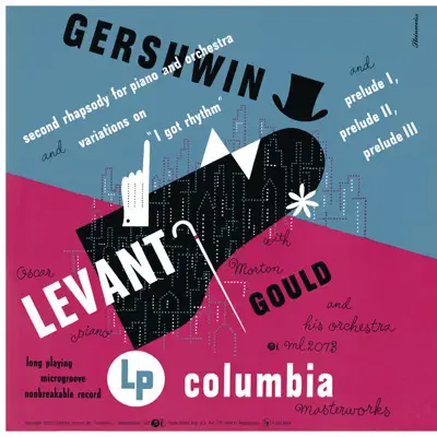 Gershwin: Second Rhapsody & "I Got Rhythm" Variations (Remastered) - EP - Oscar Levant Gershwin: Second Rhapsody & "I Got Rhythm" Variations (Remastered) - EP - Oscar Levant