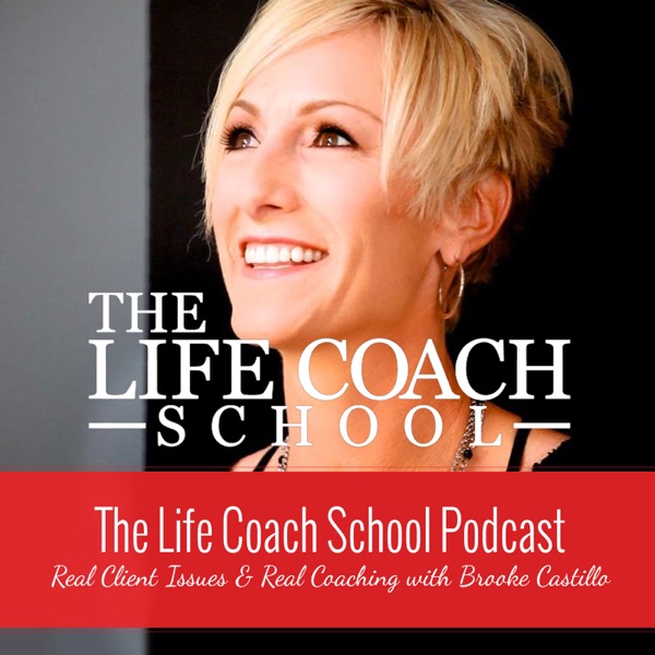 The Life Coach School Podcast The Life Coach School Podcast