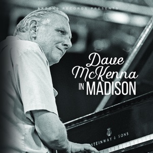 Dave Mckenna in Madison
