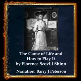 The Game of Life and How to Play It (Unabridged)