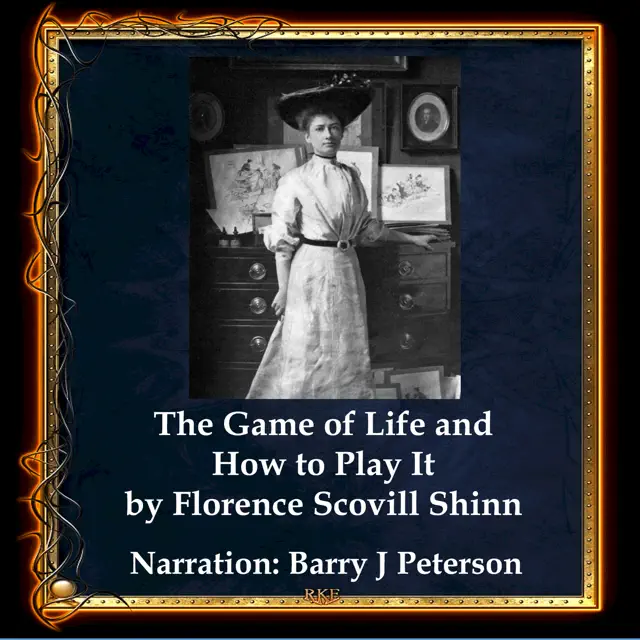 The Game of Life and How to Play It (Unabridged)