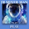 Mr Big - DJ Mixer Man lyrics