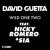 Wild One Two (feat. Nicky Romero & Sia) [Remixes] - EP - David Guetta