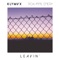 Leavin' (feat. Roxanne Emery) - KLYMVX lyrics