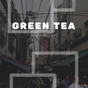 Green Tea (feat. O.K.M)