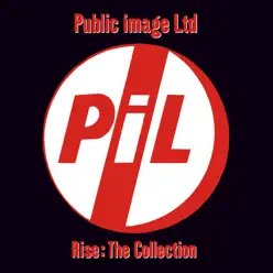 Rise: The Collection - Public Image Ltd.