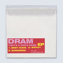 D.R.A.M. - WWYD?