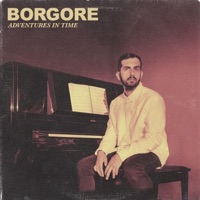 Adventures in Time - EP - Borgore