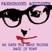 We Hate the Same Things / Back in Town - Single