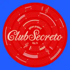 Club Secreto, Vol. 2 - Gotan Project