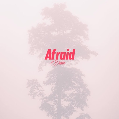 Afraid - Single