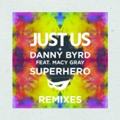 Superhero (Just Us & Tom Upton Remix Edit) [feat. Macy Gray] [Just Us & Tom Upton Remix Edit] artwork