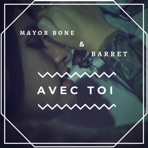 Avec Toi (feat. Barret) - Single