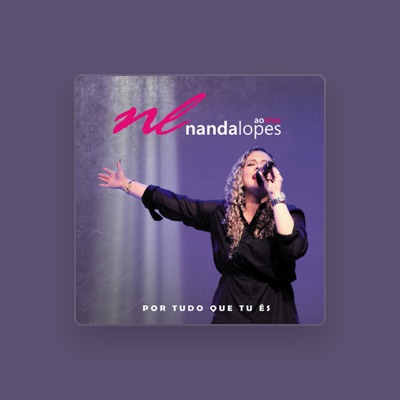 Listen to Nanda Lopes, watch music videos, read bio, see tour dates & more!