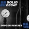 Dodger (Tachini Remix) - Solid Decay lyrics