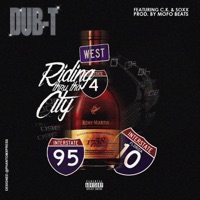 Riding Thru Tha City (feat. C.K. & Soxx) - Single - Dub-T