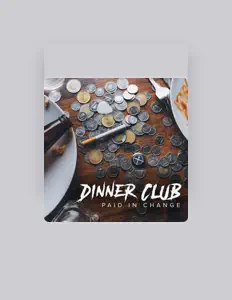 Listen to Dinner Club, watch music videos, read bio, see tour dates & more!