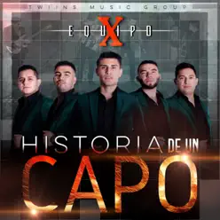 Historia De Un Capo - Single - Equipo X