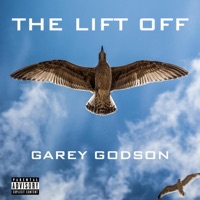 The Lift Off - Single - Garey Godson