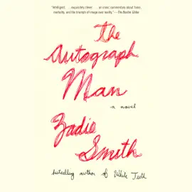 The Autograph Man: A Novel (Unabridged)
