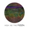 High as the Moon - Remedies lyrics