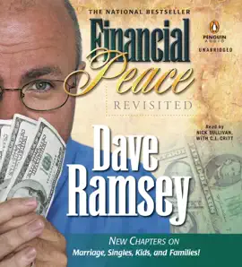 Financial Peace Revisited: New Chapters on Marriage, Singles, Kids and Families (Unabridged)