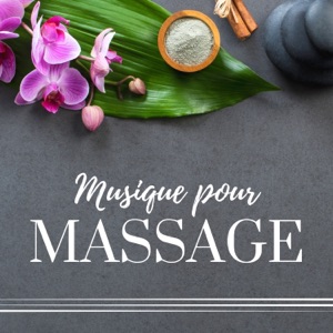 Musique pour Massage - Milleure Musique de spa, Chansons relaxantes