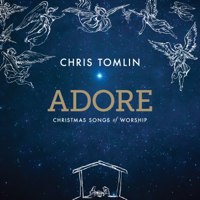 Chris Tomlin - Adore: Christmas Songs of Worship (Live) artwork