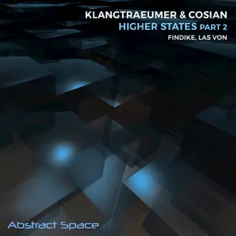 Higher States (Findike Remix) by Klangtraeumer & COSIAN song reviws