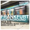 Frankfurt Underground Rules (Electronic Music Sampler Mixed By A.C.K.)