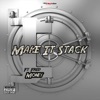 Make It Stack (feat. Fred Money) - Single