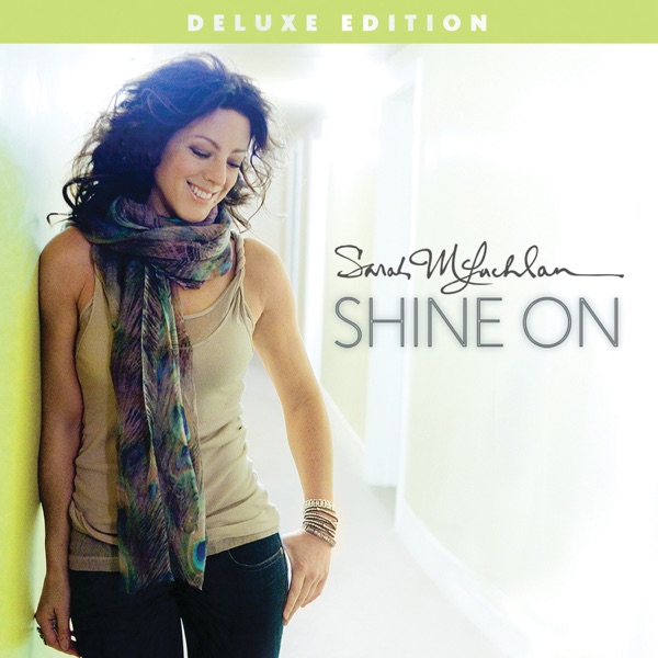 Shine On (Deluxe Edition) - Sarah McLachlan