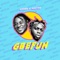 Gbefun - Ichaba & Runtinz lyrics