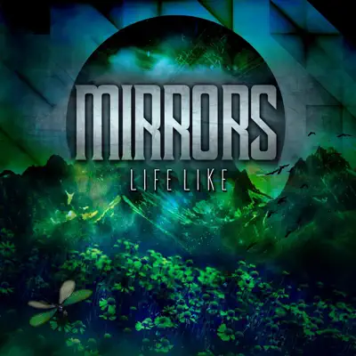 Ascolta 'Lifelike' di Mirrors