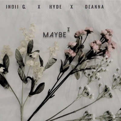Maybe I - Single