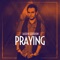 Praying - Jason Gordon lyrics