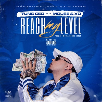 Reach My Level (feat. Mouse & XO) - Single