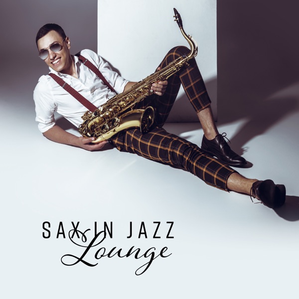 Sax in Jazz Lounge: Instrumental Jazz, Cocktail Party Bossa Background, Nightlife Rhythms