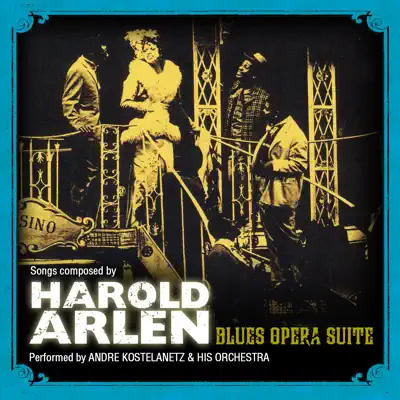 The Blues Opera Suite - André Kostelanetz