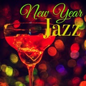 New Year Jazz – Jazz Lounge & Chill for Happy Ending of the Year 2017 artwork