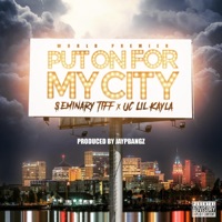 Put on for My City - Single - $eminary Tiff