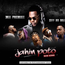 Jahin Poto (feat. Kiff No Beat) Mix Premier
