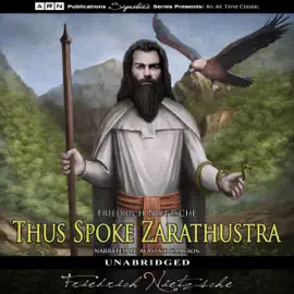Thus Spoke Zarathustra (Unabridged)