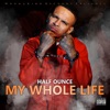 My Whole Life, Pt. 2 - Single