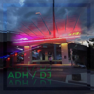 Adh / Dj - Single