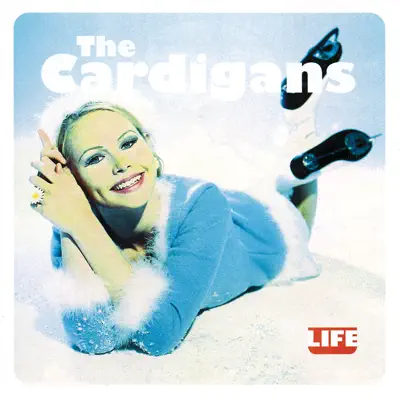 Life - The Cardigans Life - The Cardigans