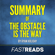 FastReads - Summary of The Obstacle is the Way: by Ryan Holiday: Includes Key Takeaways & Analysis (Unabridged)