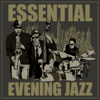 Essential Evening Jazz - Various Artists
