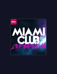 Ακούστε περιεχόμενο από Miami Club, παρακολουθήστε μουσικά βίντεο, διαβάστε το βιογραφικό, δείτε ημερομηνίες περιοδείας, και πολλά ακόμη!