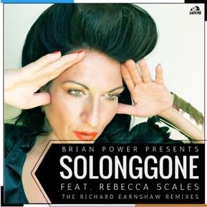 So Long Gone (feat. Rebecca Scales) [The Richard Earnshaw Remixes] - Single
